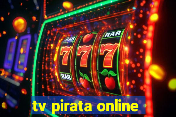 tv pirata online